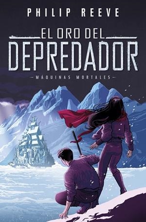 ORO DEL DEPREDADOR, EL  | 9788420486390 | REEVE, PHILIP | Llibreria La Gralla | Librería online de Granollers