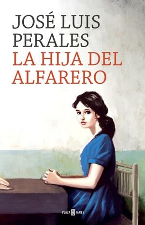HIJA DEL ALFARERO, LA | 9788401020391 | PERALES, JOSE LUIS | Llibreria La Gralla | Librería online de Granollers