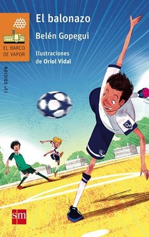 BALONAZO, EL (SERIE BARCO DE VAPOR NARANJA) | 9788467577051 | GOPEGUI, BELÉN | Llibreria La Gralla | Librería online de Granollers