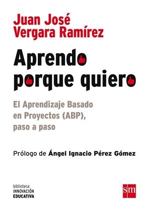 APRENDO PORQUE QUIERO | 9788467585742 | VERGARA RAMÍREZ, JUAN JOSÉ | Llibreria La Gralla | Librería online de Granollers