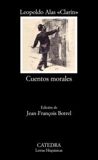 CUENTOS MORALES (LETRAS HISPÁNICAS,700) | 9788437630014 | ALAS, LEOPOLDO (CLARIN) | Llibreria La Gralla | Librería online de Granollers