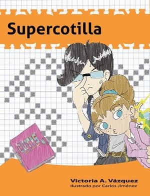 SUPERCOTILLA | 9788494634567 | VÁZQUEZ, A. VICTORIA | Llibreria La Gralla | Llibreria online de Granollers