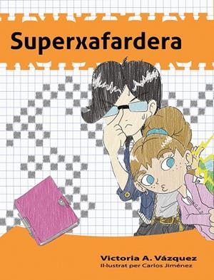 SUPERXAFARDERA | 9788494684623 | VÁZQUEZ, A. VICTORIA | Llibreria La Gralla | Llibreria online de Granollers