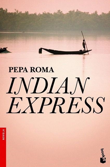 INDIAN EXPRESS (BOOKET NOVELA 2425) | 9788408004325 | ROMA, PEPA | Llibreria La Gralla | Librería online de Granollers