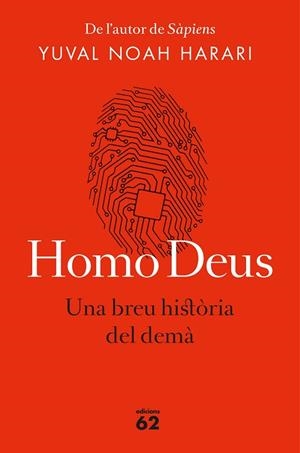 HOMO DEUS (EDICIÓ RÚSTICA) | 9788429776515 | NOAH HARARI, YUVAL | Llibreria La Gralla | Llibreria online de Granollers