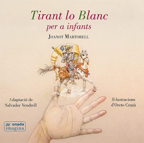 TIRANT LO BLANC PER A INFANTS | 9788416505494 | VENDRELL, SALVADOR  | Llibreria La Gralla | Librería online de Granollers