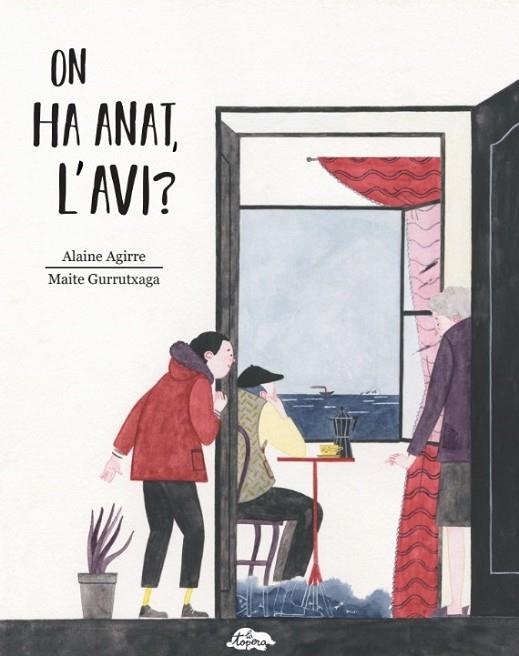 ON HA ANAT, L'AVI? | 9788469725917 | GURRUTXAGA, M; AGIRRE, A | Llibreria La Gralla | Librería online de Granollers