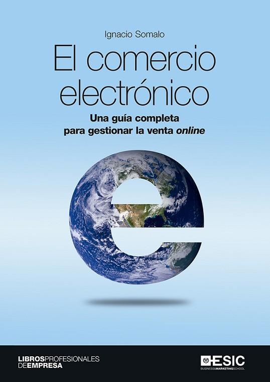 COMERCIO ELECTRONICO, EL | 9788417024673 | SOMALO, IGNACIO | Llibreria La Gralla | Llibreria online de Granollers