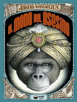 MONO DEL ASESINO, EL | 9788415920984 | WEGELIUS, JAKOB | Llibreria La Gralla | Llibreria online de Granollers