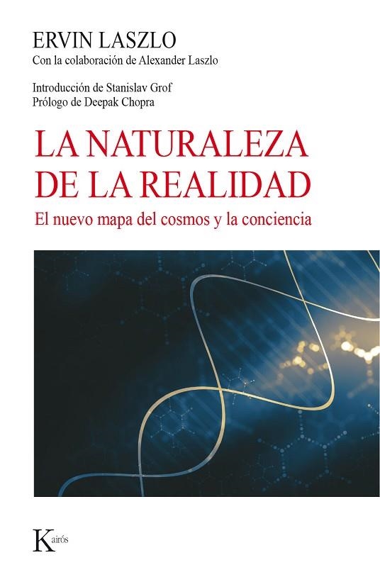 NATURALEZA DE LA REALIDAD, LA | 9788499885773 | LASZLO, ERVIN | Llibreria La Gralla | Llibreria online de Granollers