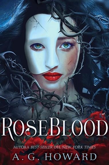 ROSEBLOOD | 9788416224753 | HOWARD, A. G. | Llibreria La Gralla | Llibreria online de Granollers