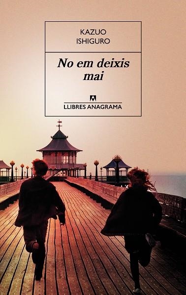 NO EM DEIXIS MAI | 9788433915528 | IZHIGURO, KAZUO | Llibreria La Gralla | Llibreria online de Granollers