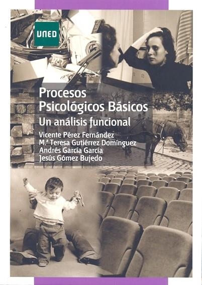 PROCESOS PSICOLÓGICOS BÁSICOS (UN ANÁLISIS FUNCIONAL) | 9788436260915 | PÉREZ FERNÁNDEZ, VICENTE JESÚS/GUTIÉRREZ DOMÍNGUEZ, MARÍA TERESA/GARCÍA GARCÍA, ANDRÉS/GÓMEZ BUJEDO, | Llibreria La Gralla | Librería online de Granollers