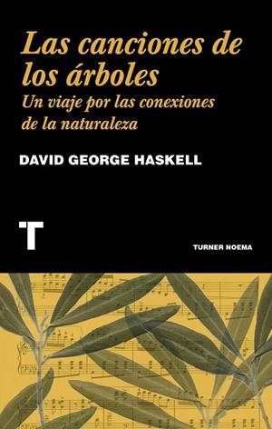 CANCIONES DE LOS ARBOLES, LAS | 9788416714230 | HASKELL, DAVID GEORGE | Llibreria La Gralla | Librería online de Granollers