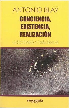 CONCIENCIA, EXISTENCIA, REALIZACION | 9788494744723 | BLAY, ANTONIO | Llibreria La Gralla | Librería online de Granollers
