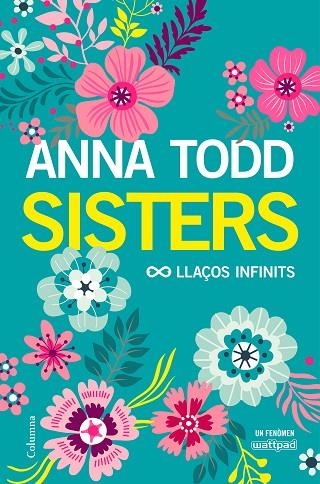SISTERS. LLAÇOS INFINITS | 9788466423267 | TODD, ANNA | Llibreria La Gralla | Librería online de Granollers