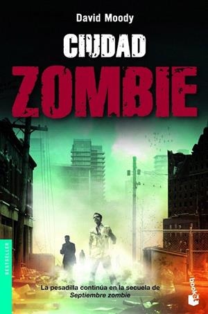 CIUDAD ZOMBIE (BOOKET BESTSELLER 1270) | 9788445000182 | MOODY, DAVID | Llibreria La Gralla | Llibreria online de Granollers