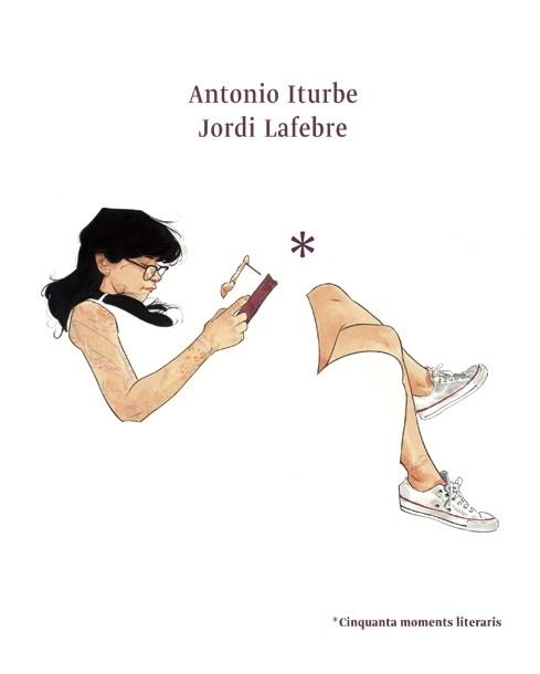 CINQUANTA MOMENTS LITERARIS | 9788416670178 | ITURBE, ANTONIO G. | Llibreria La Gralla | Llibreria online de Granollers