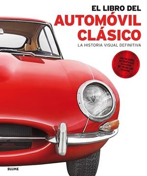 LIBRO DEL AUTOMÓVIL CLÁSICO, EL | 9788416965557 | VARIOS AUTORES | Llibreria La Gralla | Librería online de Granollers