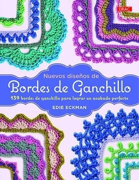 NUEVOS DISEÑOS DE BORDES DE GANCHILLO | 9788498745801 | ECKMAN, EDIE | Llibreria La Gralla | Librería online de Granollers