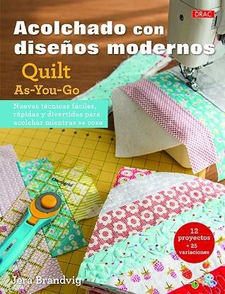 ACOLCHADOS CON DISEÑOS MODERNOS | 9788498745818 | BRANDVIG, JERA | Llibreria La Gralla | Llibreria online de Granollers