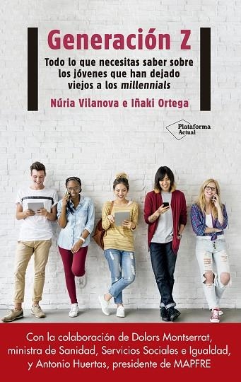GENERACION Z LO QUE NECESITAS SABER | 9788417114312 | ORTEGA; VILANOVA | Llibreria La Gralla | Librería online de Granollers