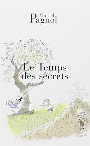 TEMPS DES SECRETS | 9782877065092 | PAGNOL, MARCEL | Llibreria La Gralla | Librería online de Granollers