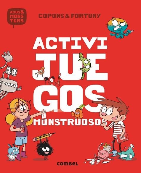 ACTIVIJUEGOS MONSTRUOSOS | 9788491012085 | COPONS, JAUME | Llibreria La Gralla | Librería online de Granollers