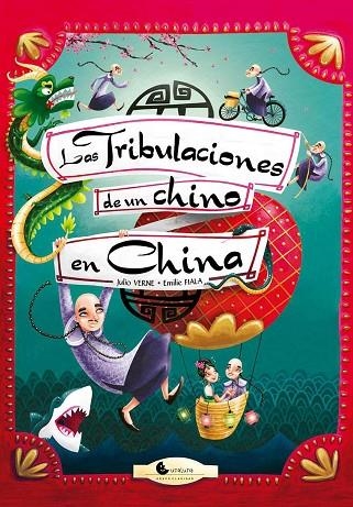 TRIBULACIONES DE UN CHINO EN CHINA, LAS | 9788494646034 | VERNE, JULIO | Llibreria La Gralla | Llibreria online de Granollers