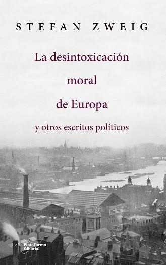 DESINTOXICACIÓN MORAL DE EUROPA, LA | 9788417114145 | ZWEIG, STEFAN | Llibreria La Gralla | Llibreria online de Granollers