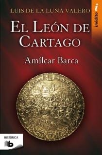 LEON DE CARTAGO, EL (B DE BOLSILLO) | 9788498722437 | LUNA VALERO, LUIS DE LA | Llibreria La Gralla | Llibreria online de Granollers