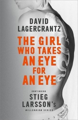 THE GIRL WHO TAKES AN EYE FOR AN EYE | 9780857056429 | LAGERCRANTZ, DAVID | Llibreria La Gralla | Llibreria online de Granollers