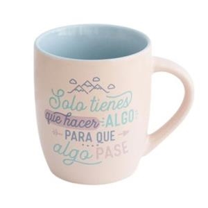 TASSA "SOLO TIENES QUE HACER ALGO PARA QUE ALGO PASE" | 8435460722940 | MR. WONDERFUL | Llibreria La Gralla | Librería online de Granollers