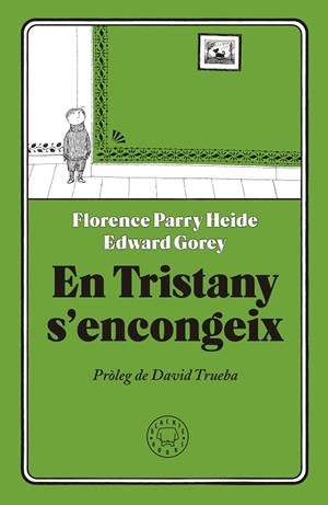 EN TRISTANY S'ENCONGEIX | 9788417059231 | HEIDE, FLORENCE PARRY | Llibreria La Gralla | Llibreria online de Granollers