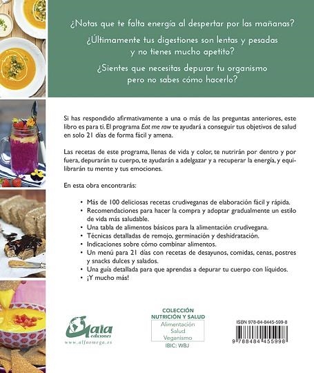 EAT ME RAW: PROGRAMA CRUDIVEGANO 21 DÍAS | 9788484455998 | ESTEVE DE MIGUEL, CARLOTA | Llibreria La Gralla | Librería online de Granollers