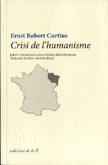 CRISI DE L´HUMANISME | 9788493858780 | CURTIUS, ERNST ROBERT | Llibreria La Gralla | Librería online de Granollers