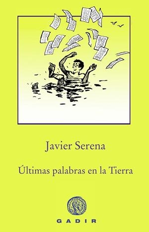 ÚLTIMAS PALABRAS EN LA TIERRA | 9788494761966 | SERENA, JAVIER | Llibreria La Gralla | Llibreria online de Granollers