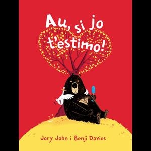 AU, SI JO T'ESTIMO | 9788416394722 | JOHN, JORY | Llibreria La Gralla | Librería online de Granollers