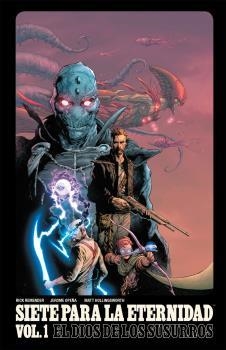 SIETE PARA LA ETERNIDAD 01: EL DIOS DE LOS SUSURROS | 9788467928693 | REMENDER, RICK/ OPEÑA, JEROME/ HOLLINGSWORTH, MATT | Llibreria La Gralla | Librería online de Granollers