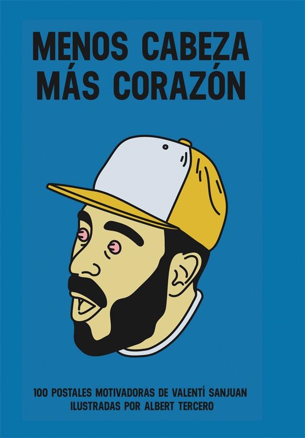 MENOS CABEZA MÁS CORAZÓN | 9788491641759 | SANJUAN, VALENTÍ | Llibreria La Gralla | Llibreria online de Granollers