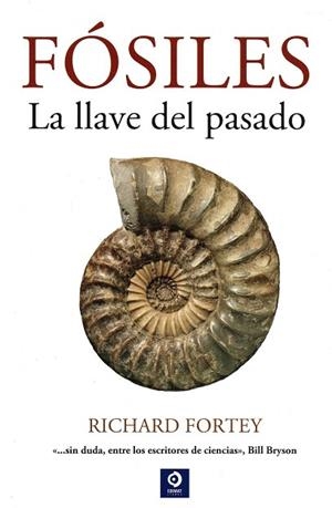 FÓSILES LA LLAVE DEL PASADO | 9788497943826 | FORTEY, RICHARD | Llibreria La Gralla | Librería online de Granollers