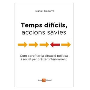 TEMPS DIFICILS, ACCIONS SAVIES | 9788416680368 | PRADERA, JAVIER | Llibreria La Gralla | Llibreria online de Granollers