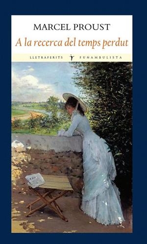 A LA RECERCA DEL TEMPS PERDUT | 9788493983079 | PROUST, MARCEL | Llibreria La Gralla | Librería online de Granollers
