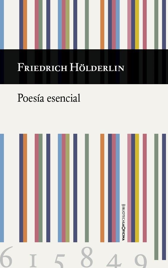 POESÍA ESENCIAL HOLDERLIN (EDICIÓN BILINGÜE) | 9788494615849 | HOLDERLIN, FRIEDRICH | Llibreria La Gralla | Llibreria online de Granollers