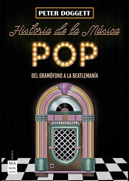 HISTORIA DE LA MUSICA POP | 9788494696183 | DOGGETT, PETER | Llibreria La Gralla | Llibreria online de Granollers