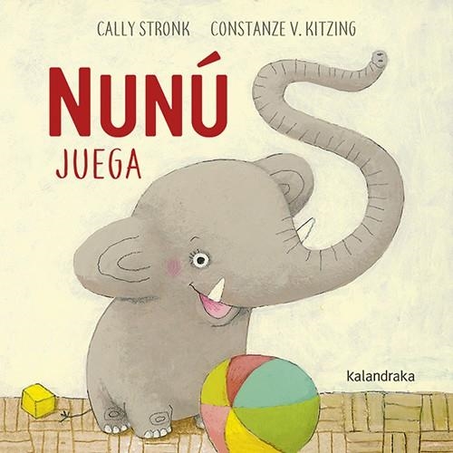 NUNU JUEGA | 9788484643449 | STRONK, CALLY | Llibreria La Gralla | Librería online de Granollers