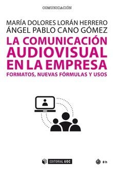 COMUNICACION AUDIOVISUAL EN LA EMPRESA, LA  | 9788490644034 | VVAA | Llibreria La Gralla | Llibreria online de Granollers