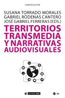 TERRITORIOS TRANSMEDIA Y NARRATIVAS AUDIOVISUALES | 9788490644225 | VVAA | Llibreria La Gralla | Llibreria online de Granollers