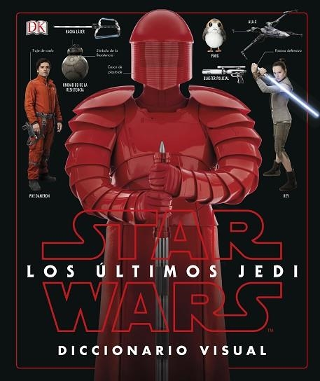 STAR WARS LOS ULTIMOS JEDI  DICCIONARIO VISUAL | 9780241344897 | VV.AA. | Llibreria La Gralla | Librería online de Granollers