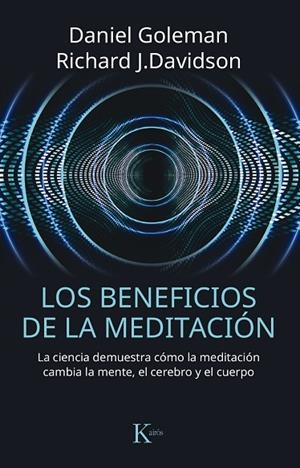 BENEFICIOS DE LA MEDITACION, LOS  | 9788499885797 | GOLEMAN, DANIEL; DAVIDSON, RICHARD J. | Llibreria La Gralla | Llibreria online de Granollers